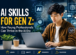 AI Skills for Gen Z